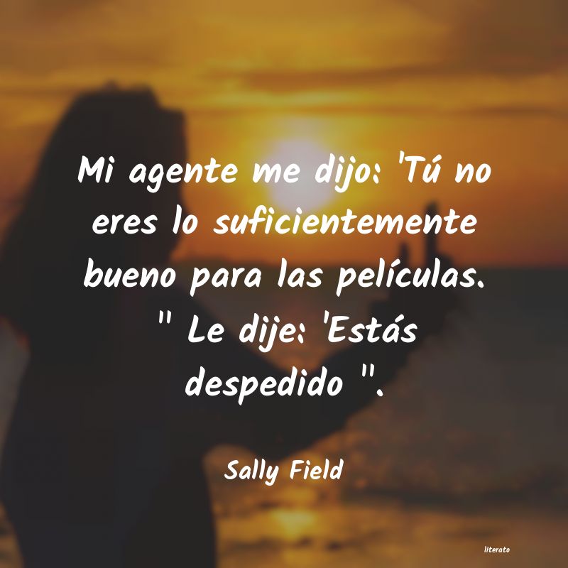 Frases de Sally Field