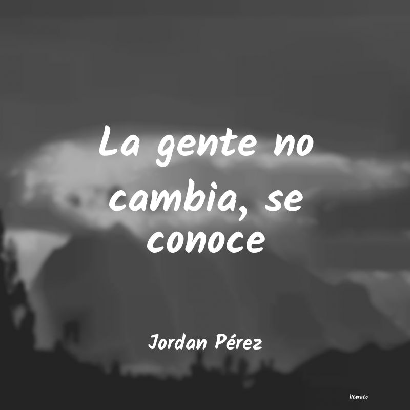 Frases de Jordan Pérez