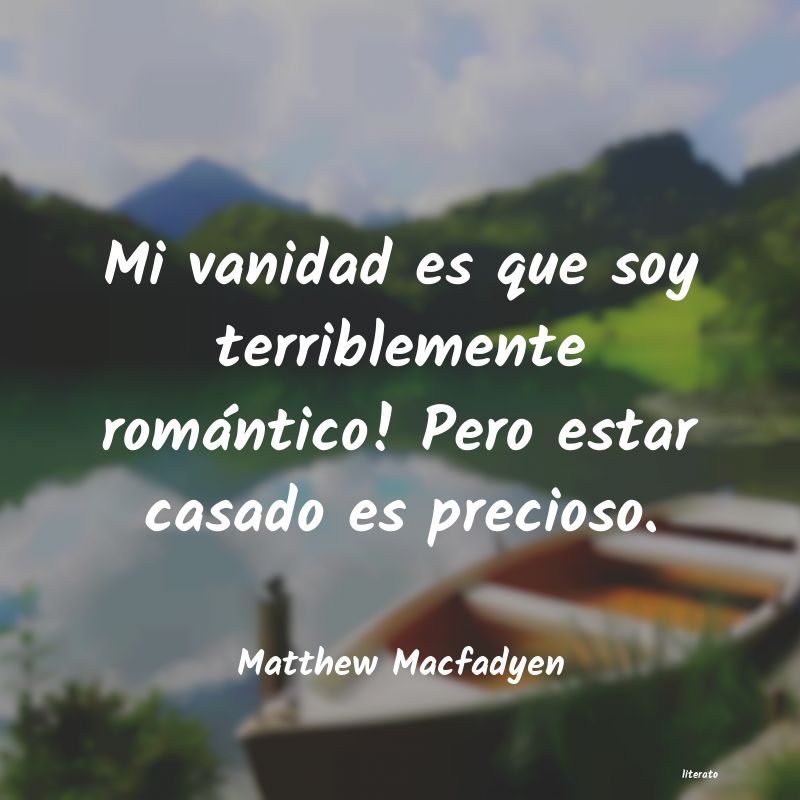 frases de Matthew Macfadyen