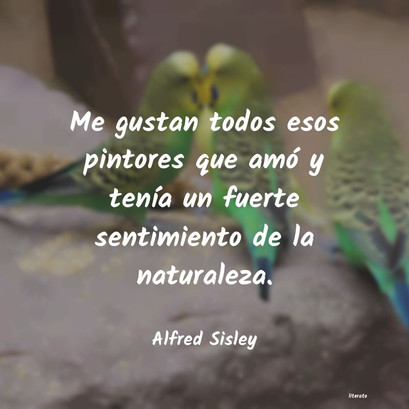 Frases de Alfred Sisley