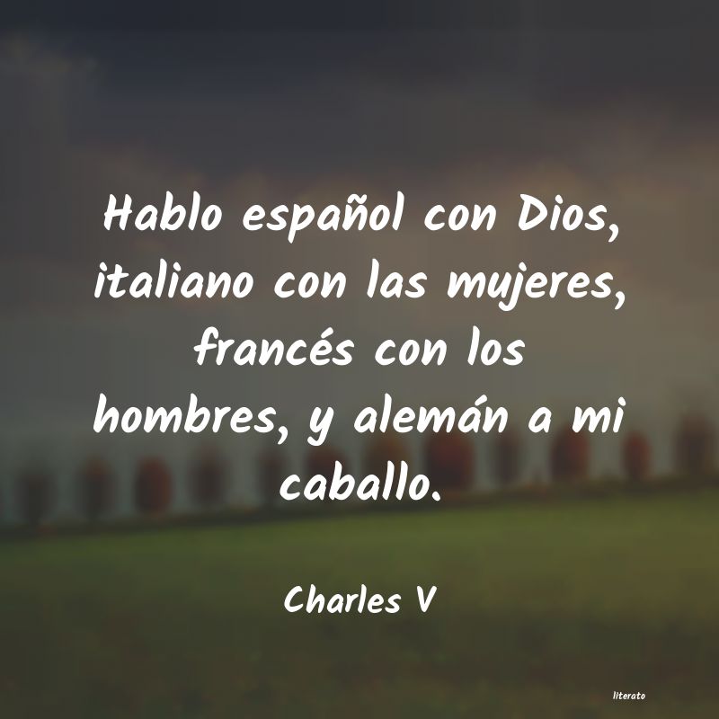 Frases de Charles V