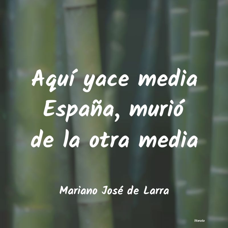 frases de Mariano José de Larra