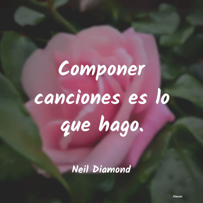 frases de Neil Diamond