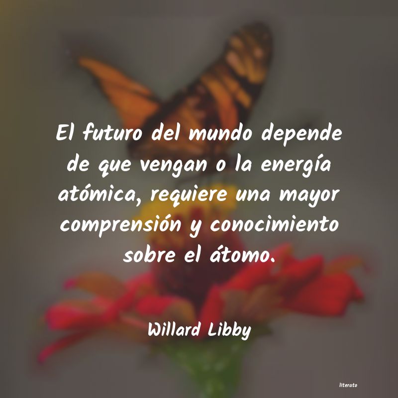 frases de Willard Libby