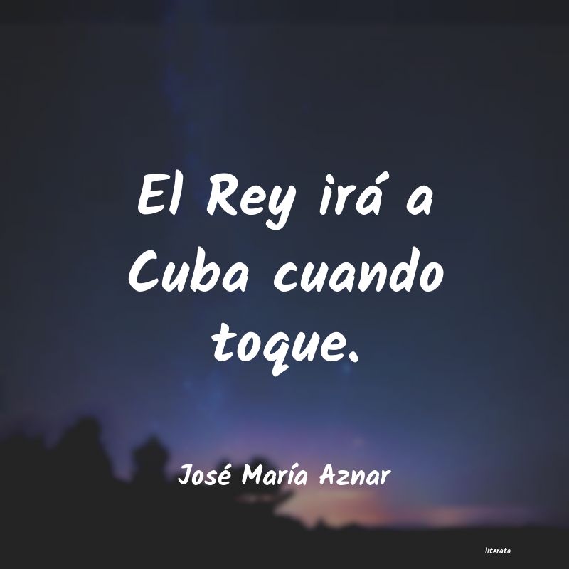 frases de José MarÃa Aznar
