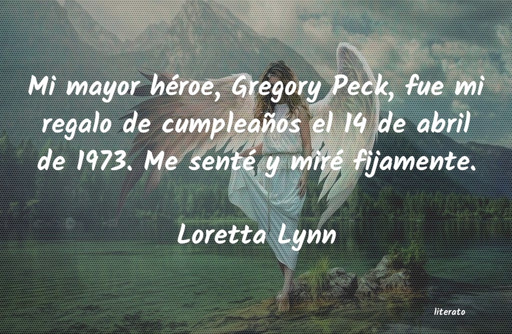 Frases de Loretta Lynn