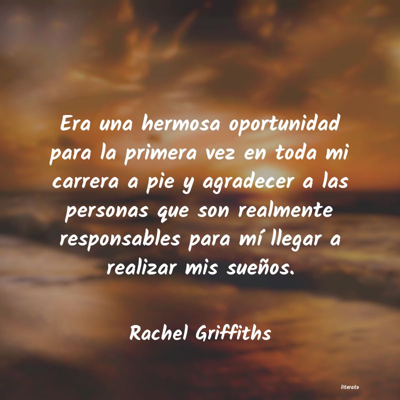 Frases de Rachel Griffiths