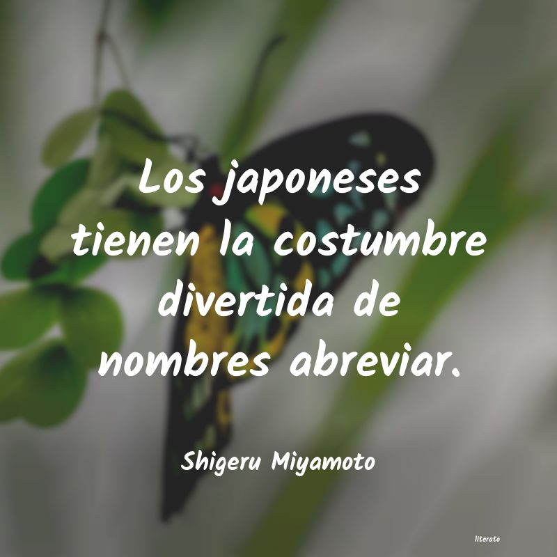 Frases de Shigeru Miyamoto