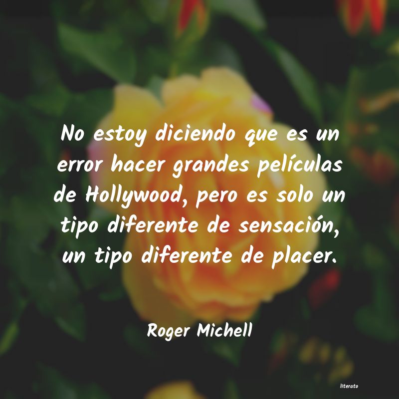 Frases de Roger Michell