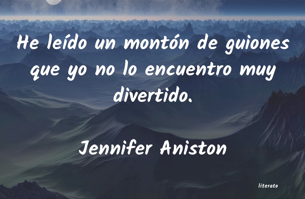 Frases de Jennifer Aniston