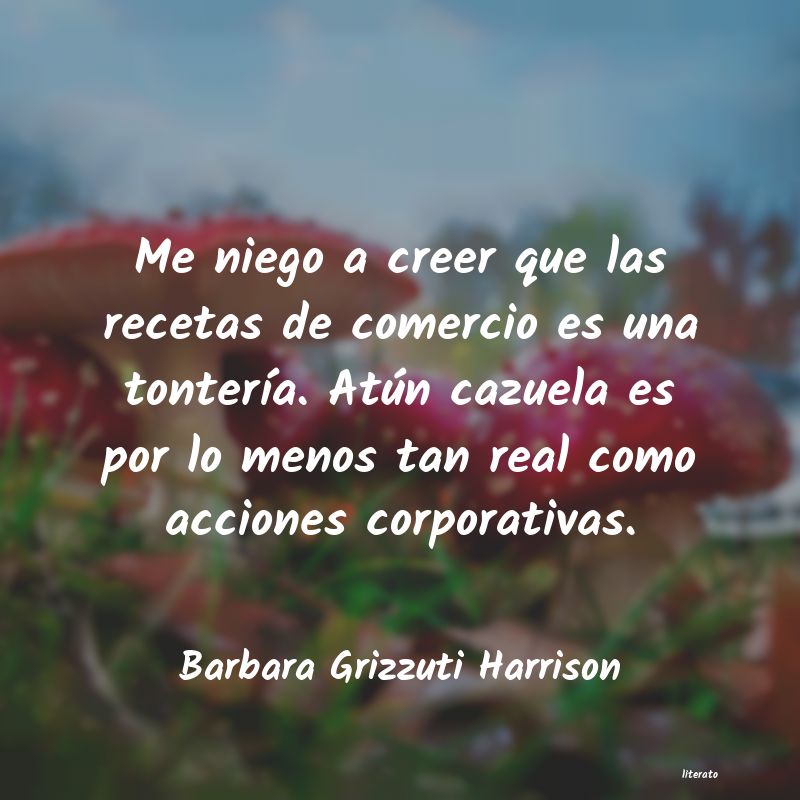 Frases de Barbara Grizzuti Harrison