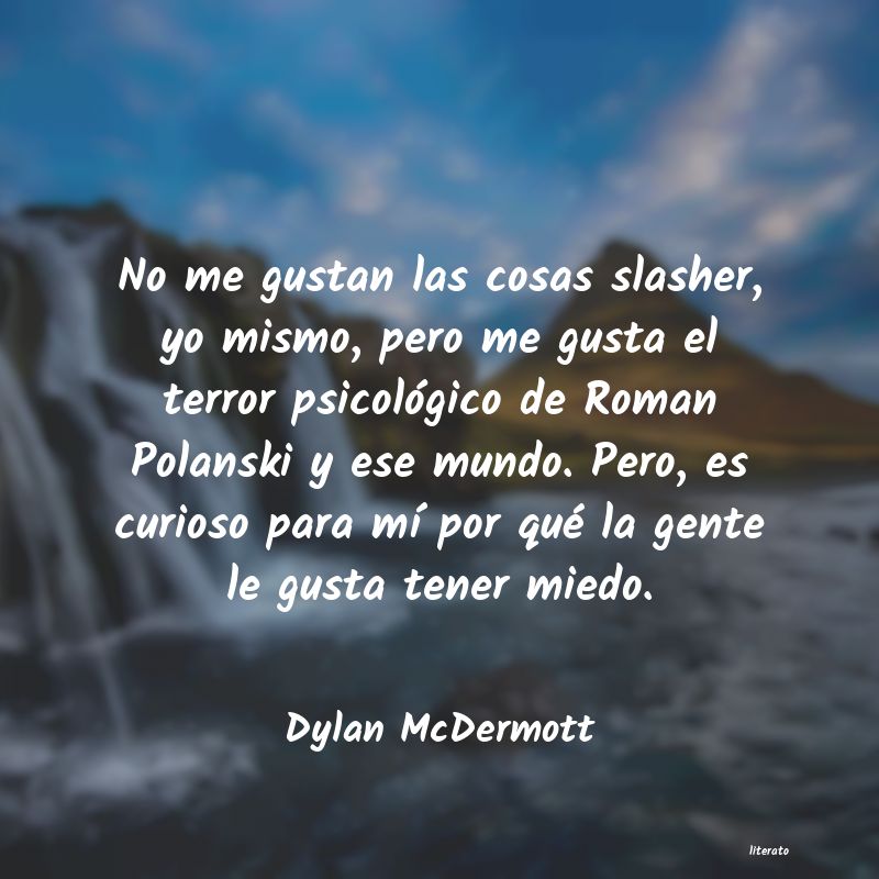 Dylan McDermott: No me gustan las cosas slasher