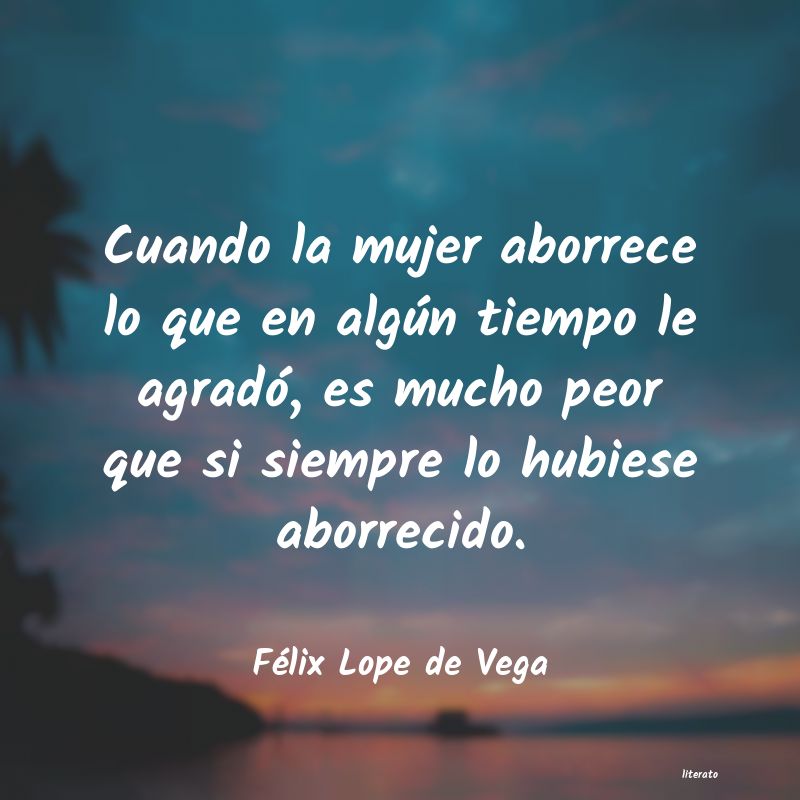 Frases de Félix Lope de Vega
