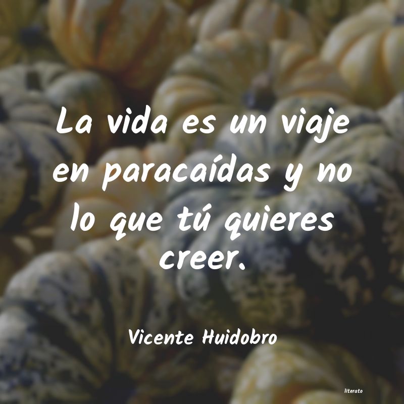 frases de Vicente Huidobro
