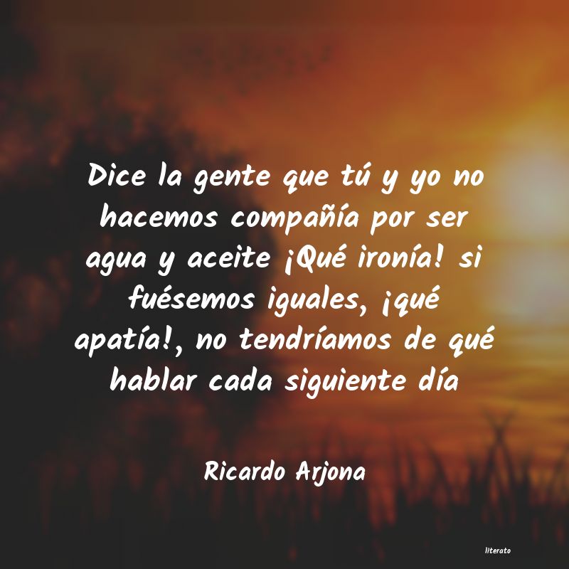 Frases de Ricardo Arjona