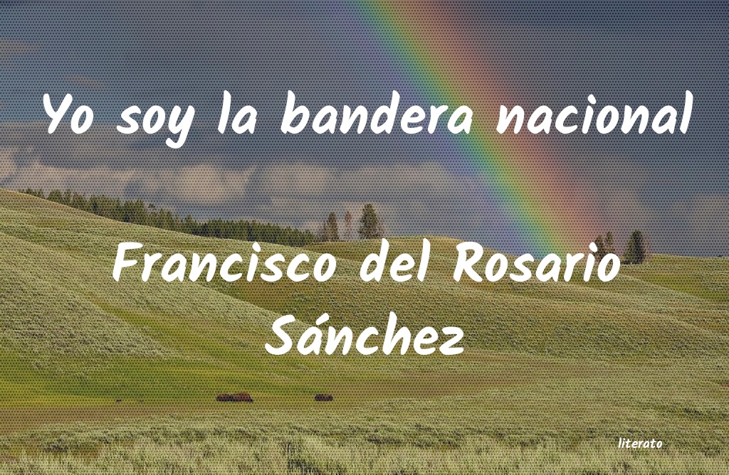 frases de Francisco del Rosario Sánchez