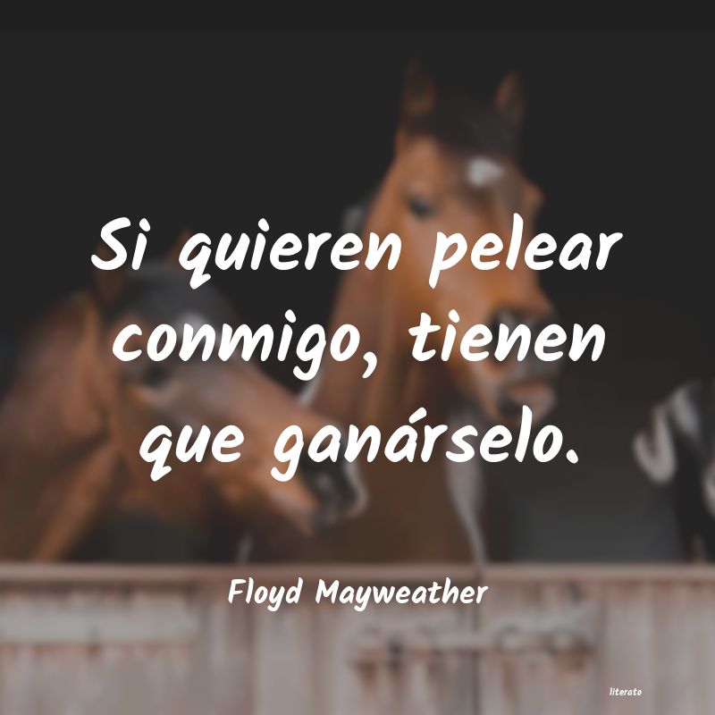 Frases de Floyd Mayweather