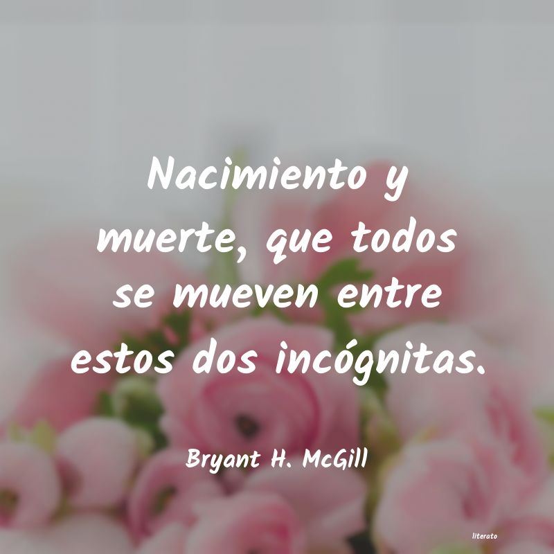 frases de Bryant H. McGill