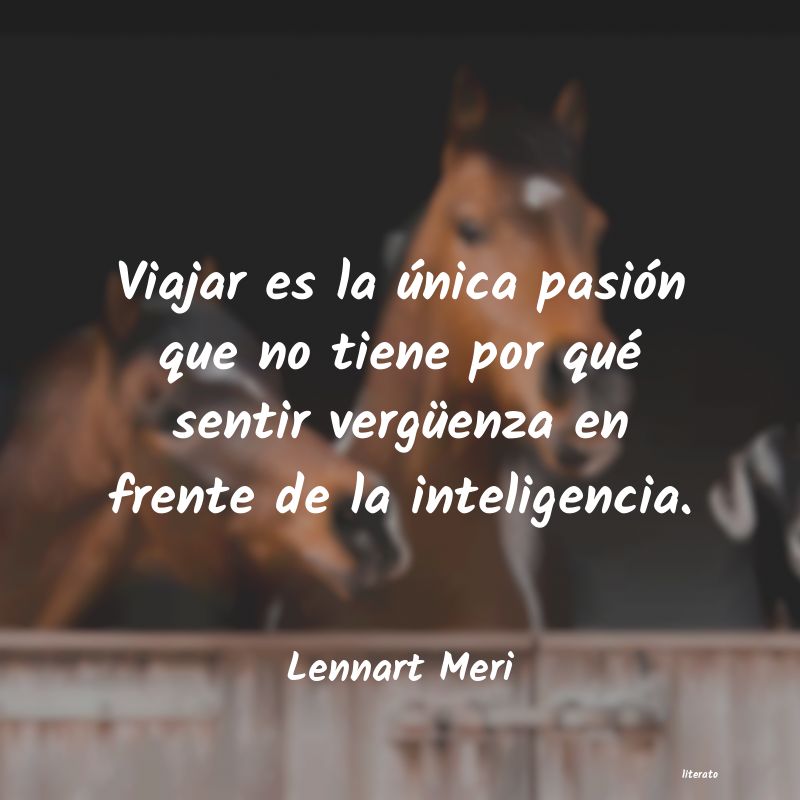 frases de Lennart Meri