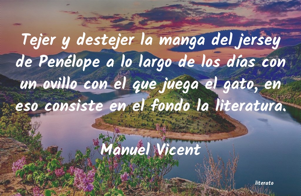 frases de Manuel Vicent