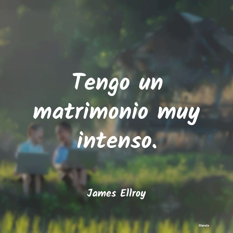 frases de James Ellroy