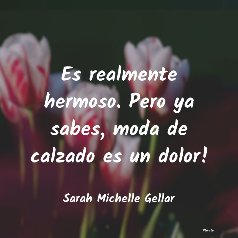 frases de Sarah Michelle Gellar