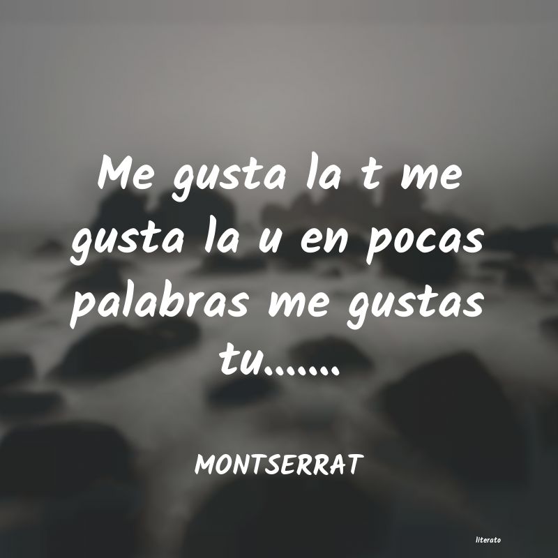 frases de MONTSERRAT