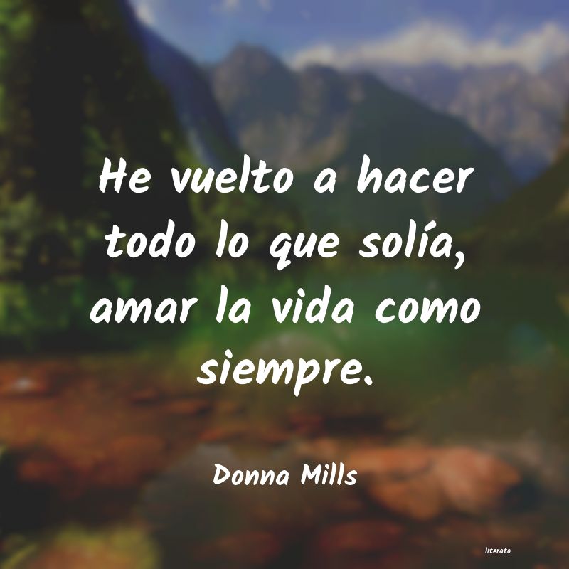 frases de Donna Mills
