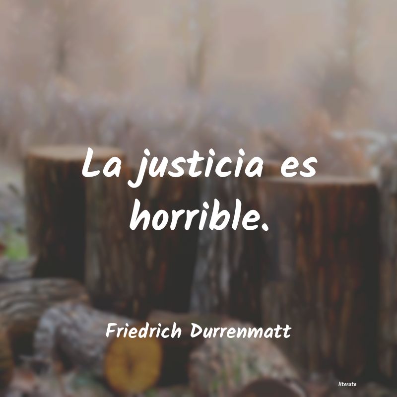 Frases de Friedrich Durrenmatt