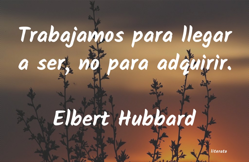 Frases de Elbert Hubbard