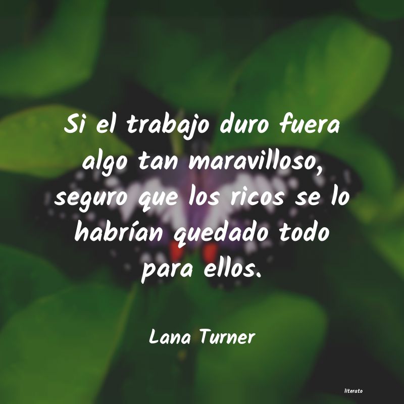 Frases de Lana Turner