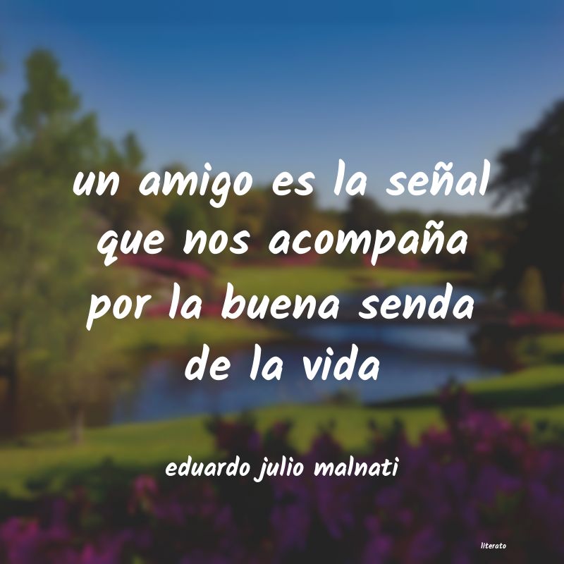 Frases de eduardo julio malnati