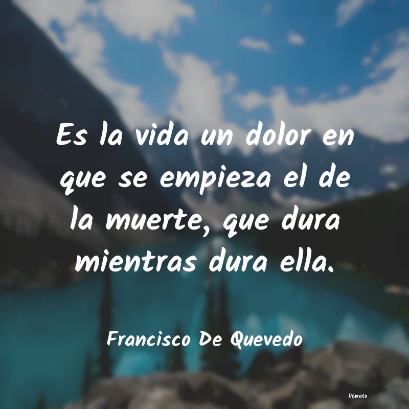 Frases de Francisco De Quevedo