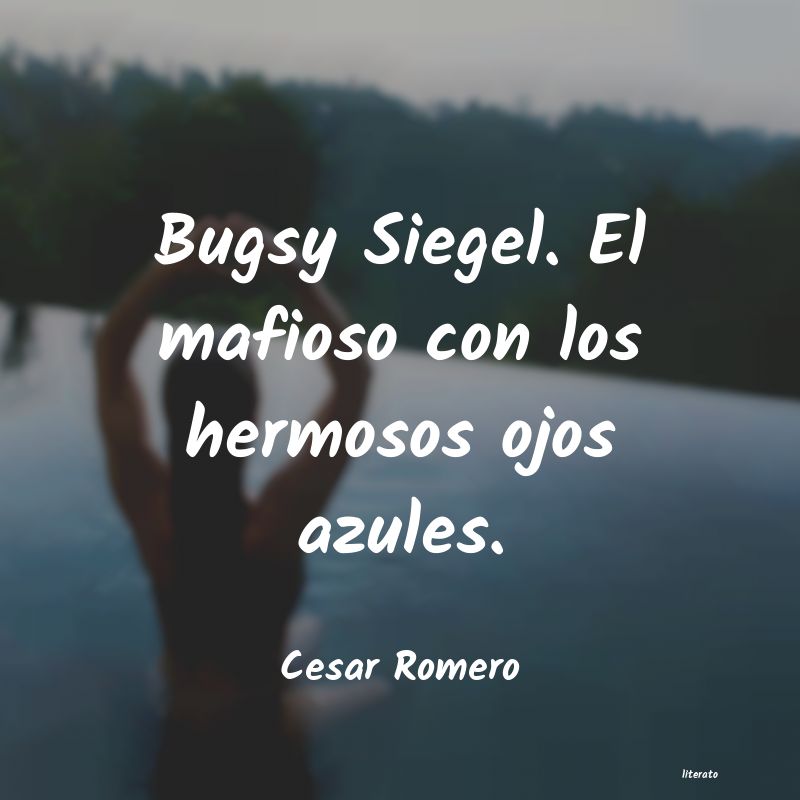 frases de Cesar Romero