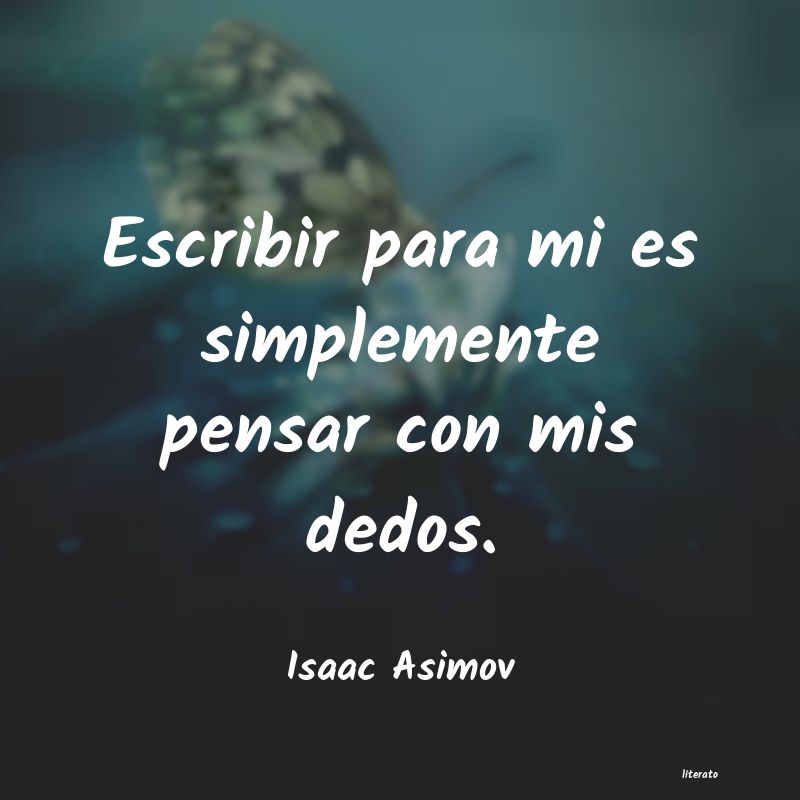 Frases de Isaac Asimov