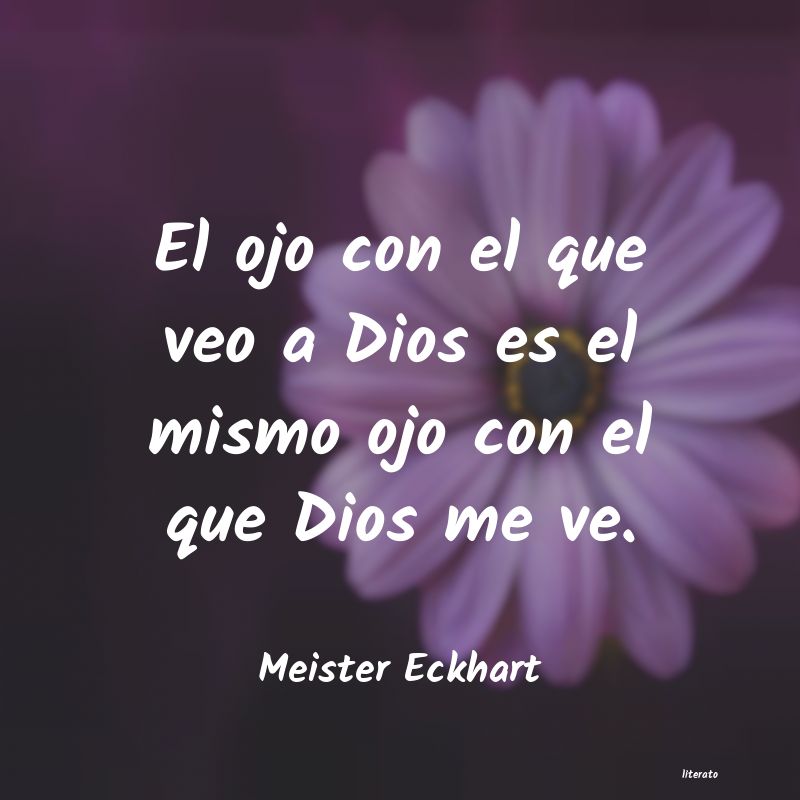 Meister Eckhart: El ojo con el que veo a Dios e