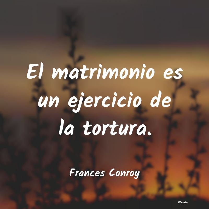 frases de Frances Conroy