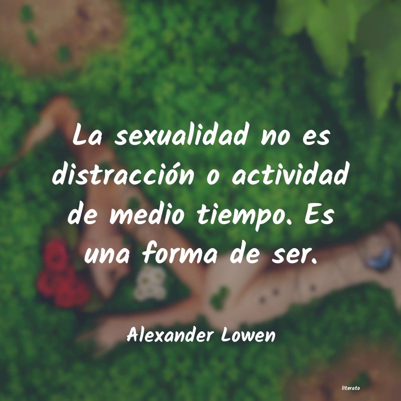 Frases de Alexander Lowen