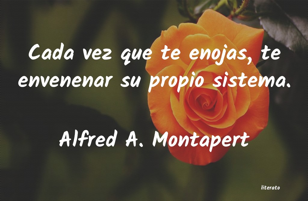 frases de Alfred A. Montapert