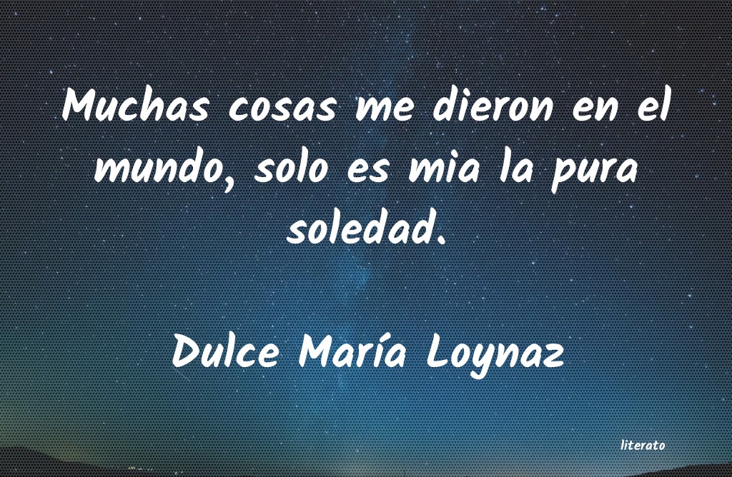 frases de Dulce MarÃ­a Loynaz
