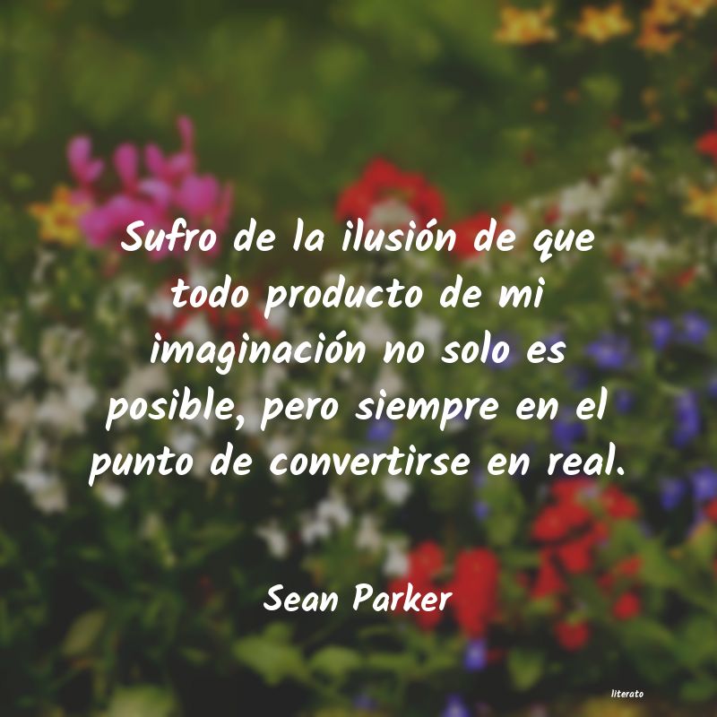 Frases de Sean Parker