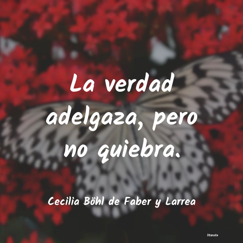 frases de Cecilia Böhl de Faber y Larrea