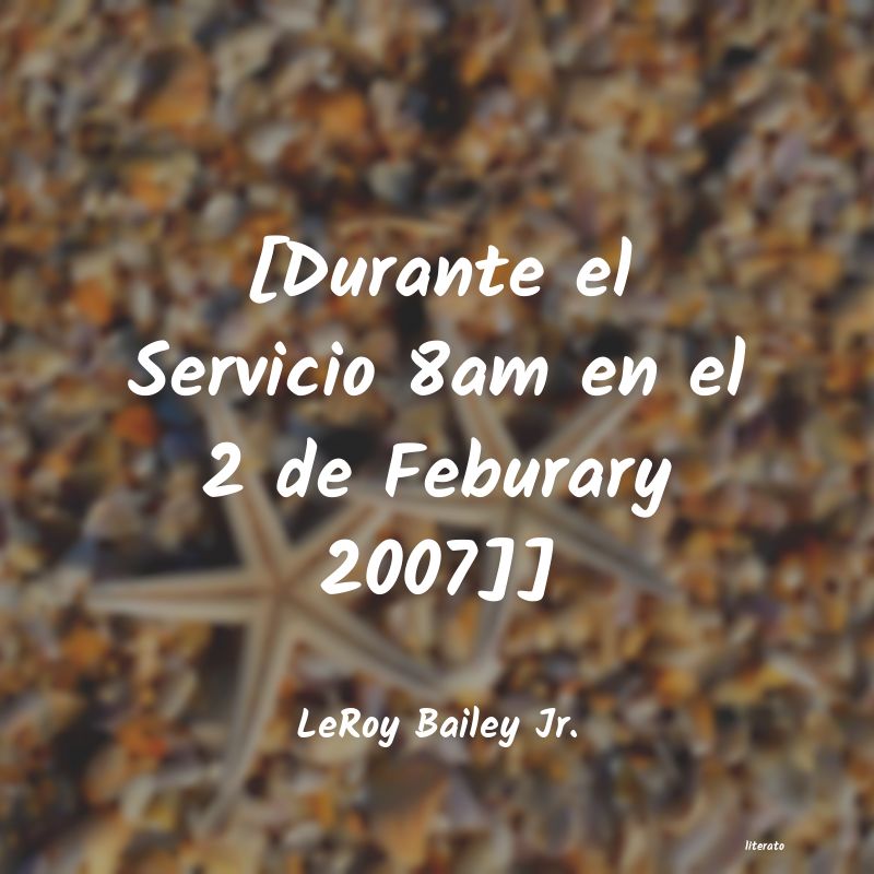 Frases de LeRoy Bailey Jr.