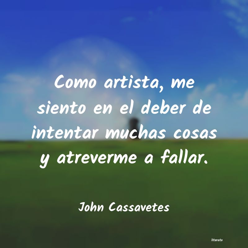 Frases de John Cassavetes