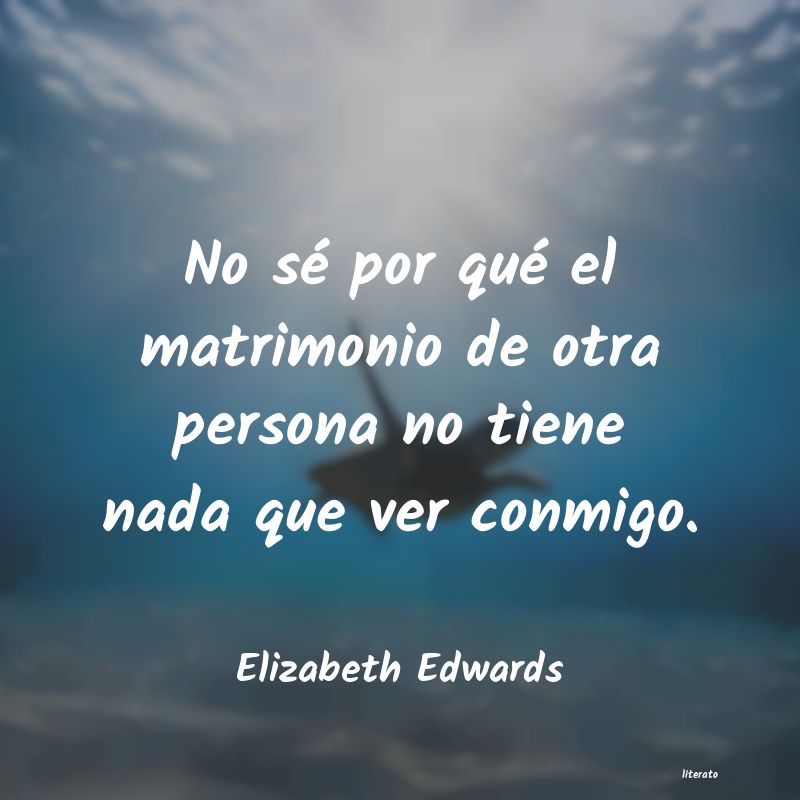 frases de Elizabeth Edwards