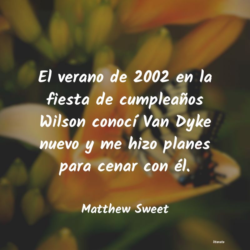 Frases de Matthew Sweet