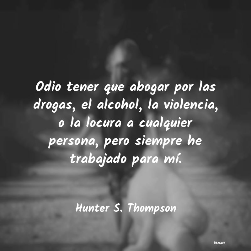 Frases de Hunter S. Thompson