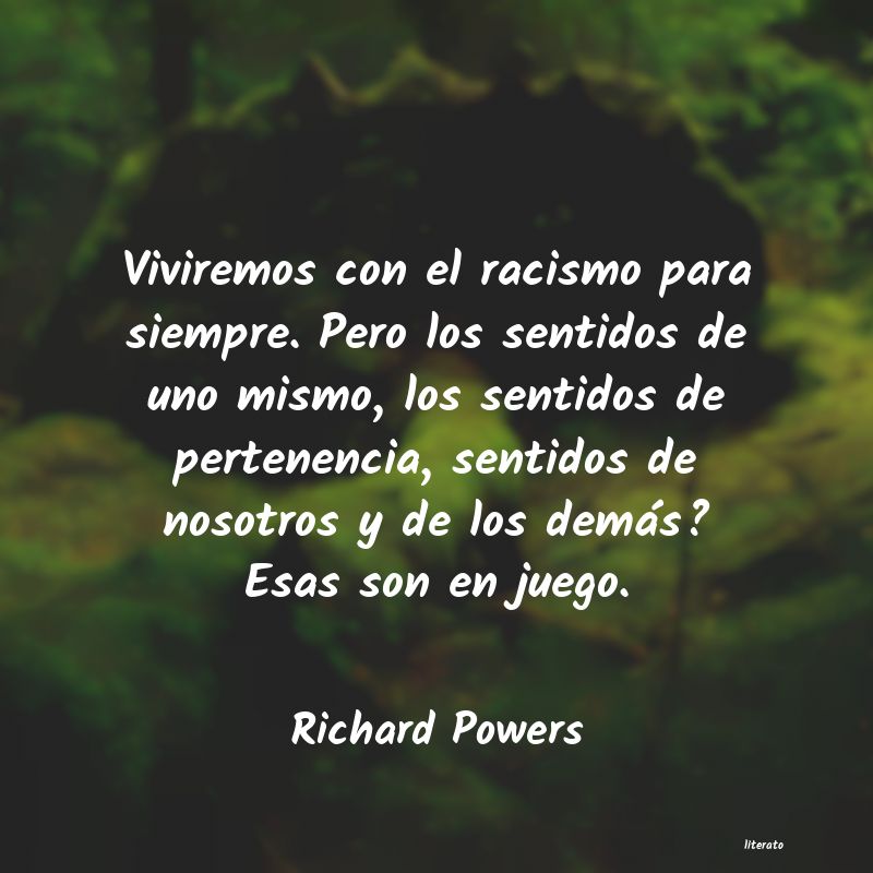 Frases de Richard Powers