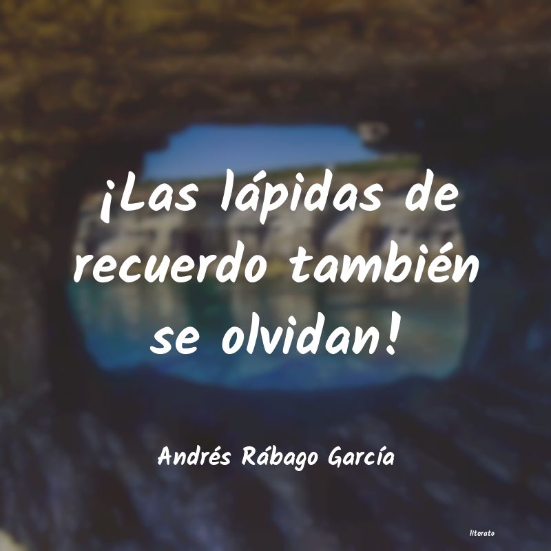 frases de Andrés Rábago GarcÃa