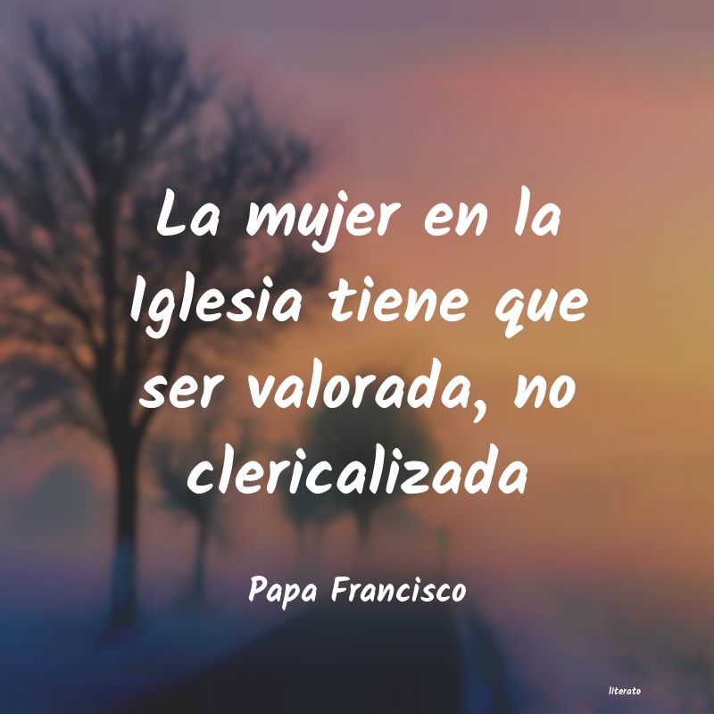 Frases de Papa Francisco